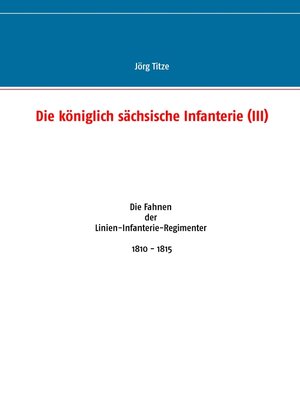 cover image of Die königlich sächsische Infanterie (III)